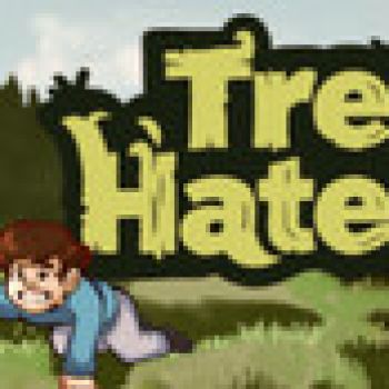 Trees Hate You